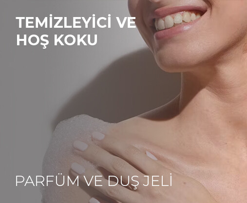 PARFÜM VE DUŞ JELİ