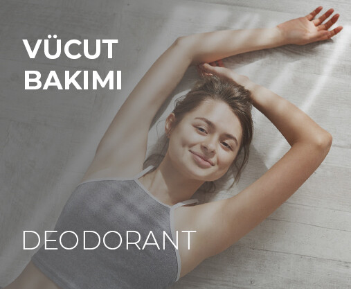 VÜCUT BAKIMI-DEODORANT