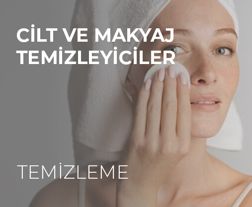 CİLT TEMİZLEYİCİLER