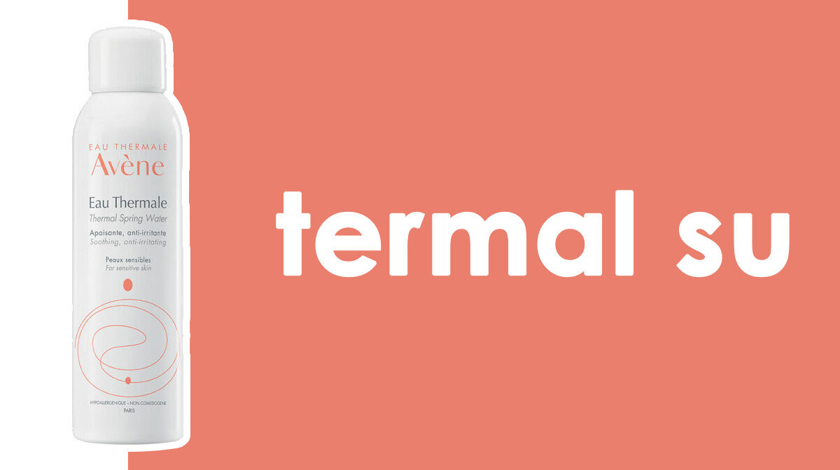 Termal Su İçeren Ürünler