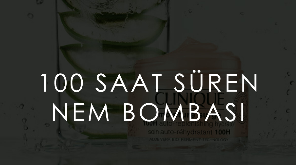 100 Saat Süren Nem Bombası