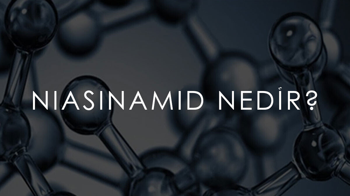 Niasinamid Nedir?