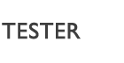 Tester