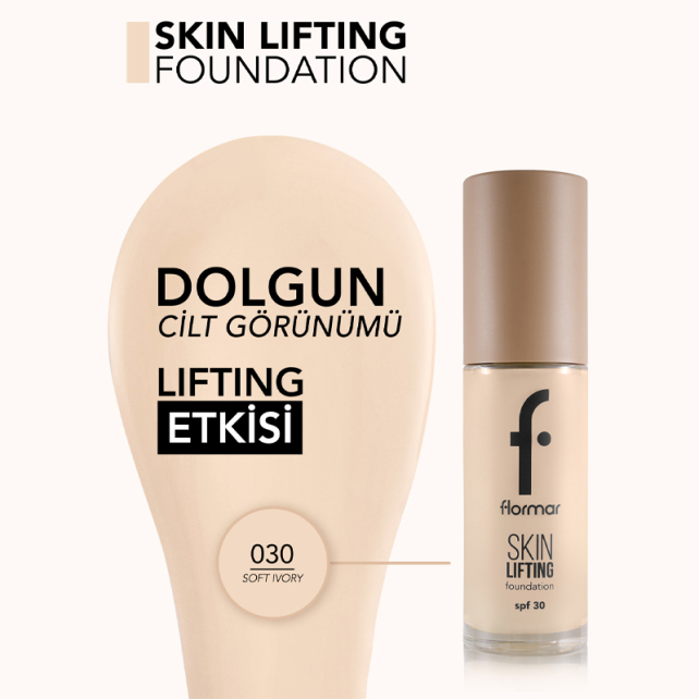 Flormar Skin Lifting Foundation - Sıkılaştırıcı Etkili Fondöten No: 030 Soft Ivory - 3