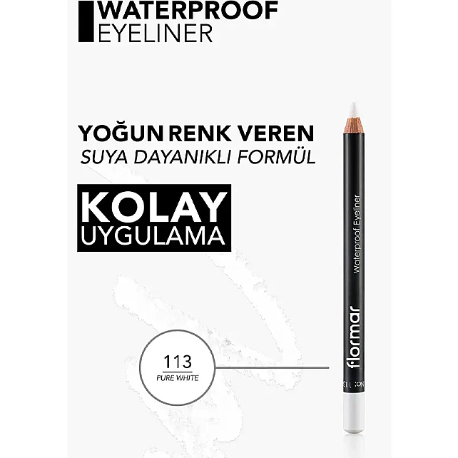 Flormar Waterproof Eyeliner - Göz Kalemi No: 113 Pure White 1.14gr - 4