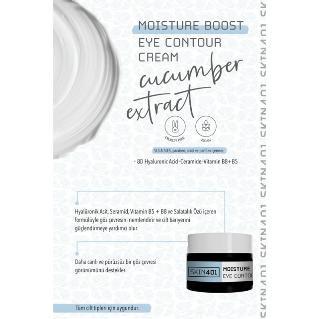 Skin401 Moisture Boost Eye Contour Cream - Göz Çevresi Bakım Kremi 20ml - 2